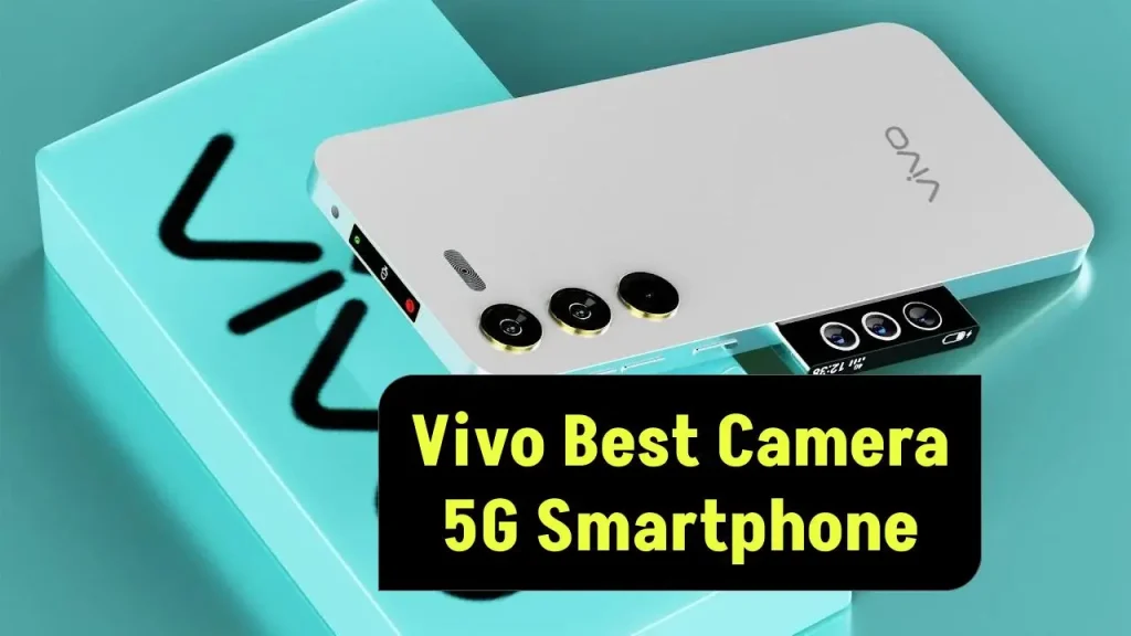 Vivo Best Camera 5G Smartphone: वीवो का नया लुक के 400MP का कैमरा वाला और 6000mAH की बैटरी वाला तगड़ा स्मार्टफोन